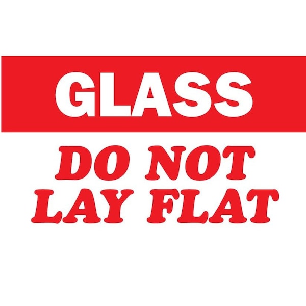 Decker Tape Products Label, DL1171, GLASSDO NOT LAY FLAT, 3" X 5